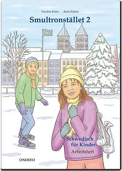 Arbeitsheft Smultronstället 2 - Schwedisch für Kinder: Das zugehörige Arbeitsheft zum Lehrwerk Smultronstället 2 - Schwedisch für Kinder.