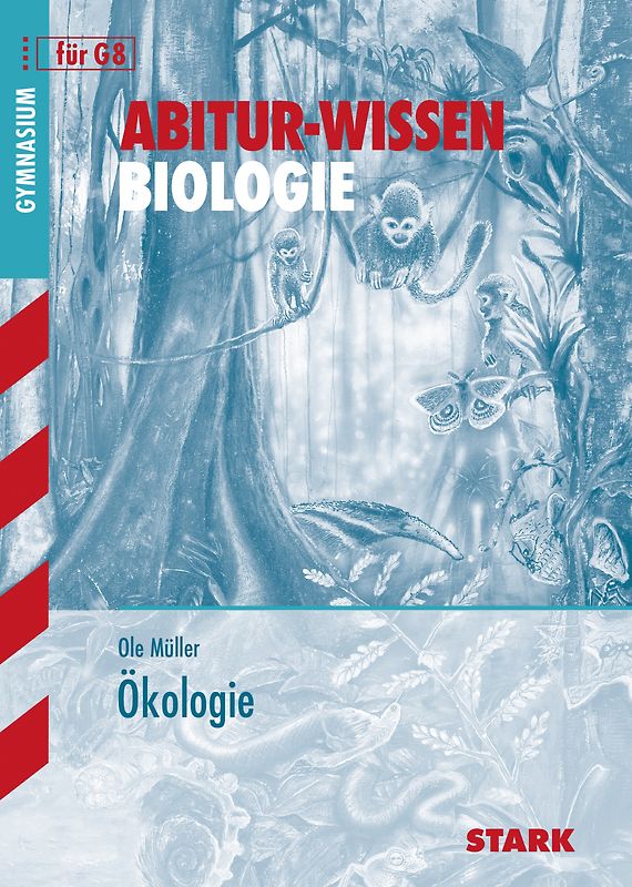 STARK Biologie - Abitur-Wissen - Ökologie