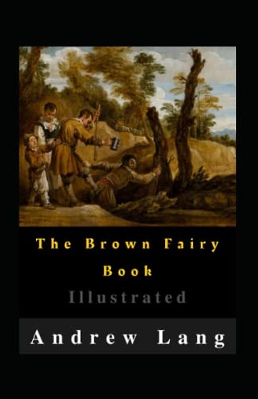 The Brown Fairy Book Illustrated