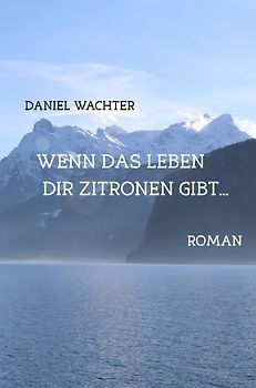 Wenn das Leben dir Zitronen gibt...