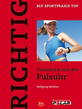 Richtig Trainieren mit der Pulsuhr