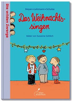 Die wilden Zwerge – Das Weihnachtssingen
