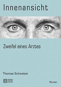 Innenansicht - Zweifel eines Arztes