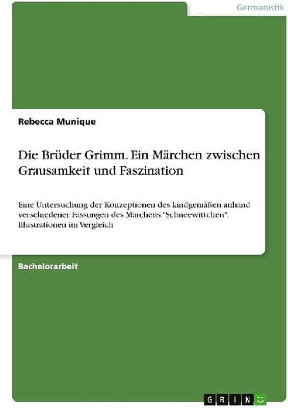 Die Brüder Grimm. Ein Märchen zwischen Grausamkeit und Faszination