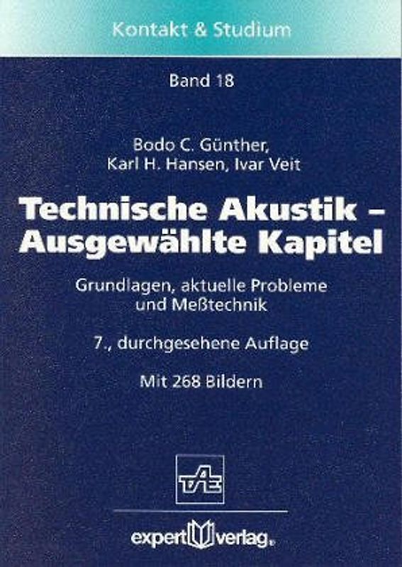 Technische Akustik - Ausgewählte Kapitel. Grundlagen, aktuelle Probleme und Messtechnik