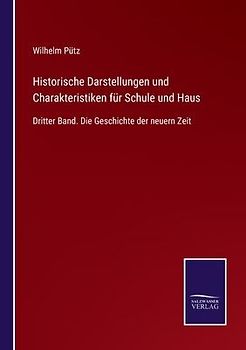 Historische Darstellungen und Charakteristiken für Schule und Haus