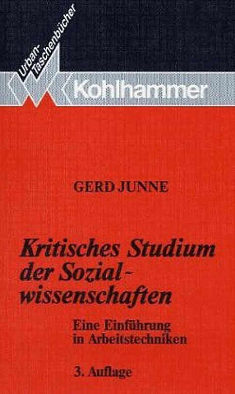 Kritisches Studium der Sozialwissenschaften. Eine Einführung in Arbeitstechniken