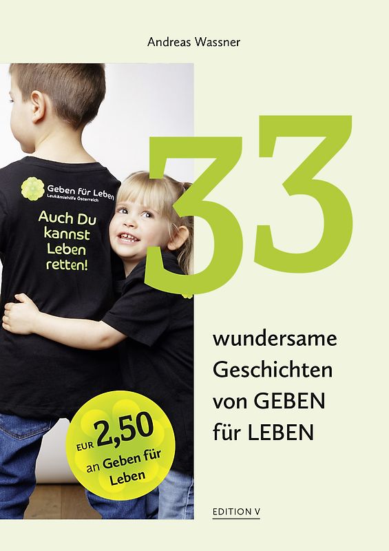 33 wundersame Geschichten von GEBEN für LEBEN