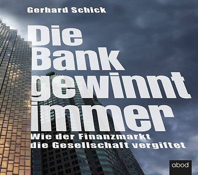 Die Bank gewinnt immer