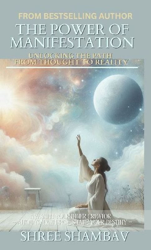 The Power of Manifestation