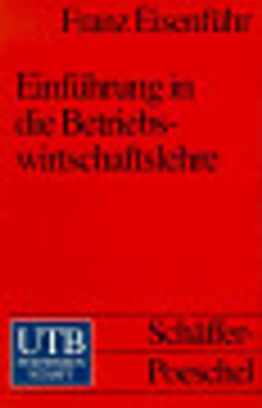 Einführung in die Betriebswirtschaftslehre