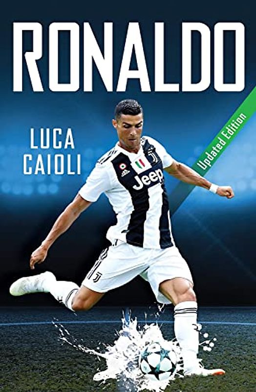 Ronaldo: The Obsession for Perfection (Luca Caioli)