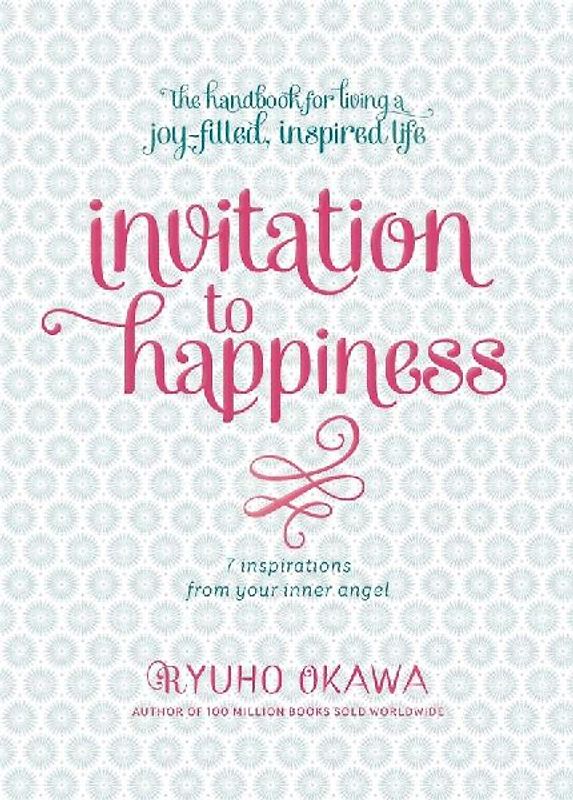 Invitation to Happiness