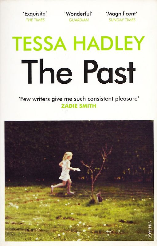 The Past - Tessa Hadley [Paperback]