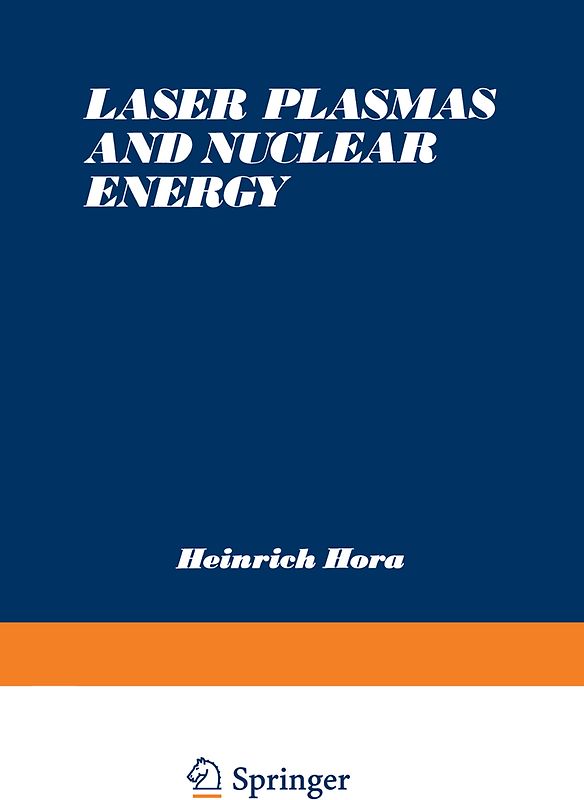Laser Plasmas and Nuclear Energy