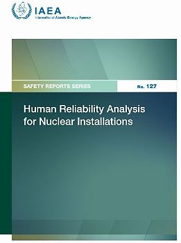 Human Reliability Analysis for Nuclear Installations