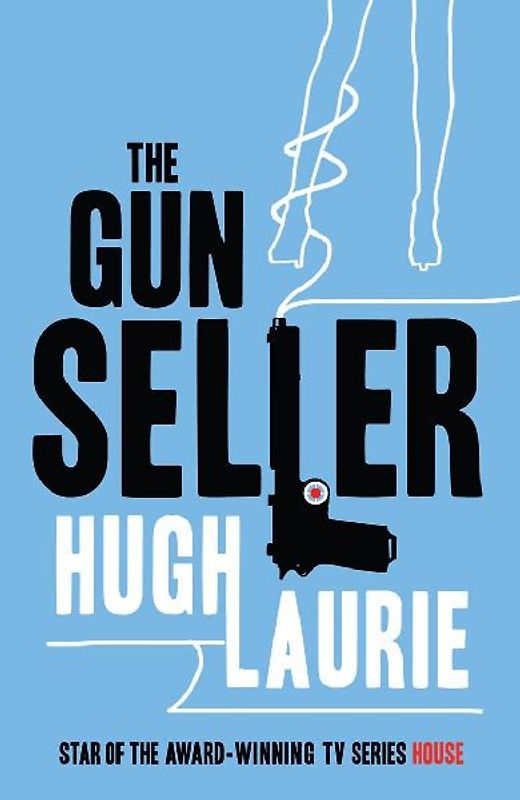 The Gun Seller - Hugh Laurie [Paperback]
