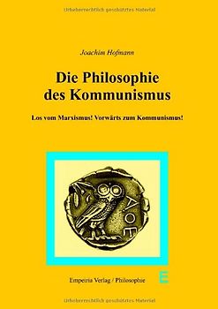 Die Philosophie des Kommunismus
