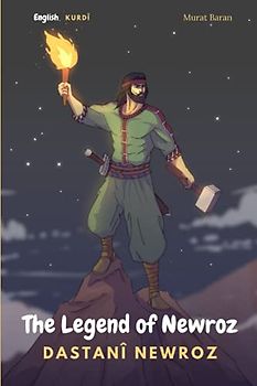 The Legend of Newroz: Dastanî Newroz (English - Sorani Kurdish)