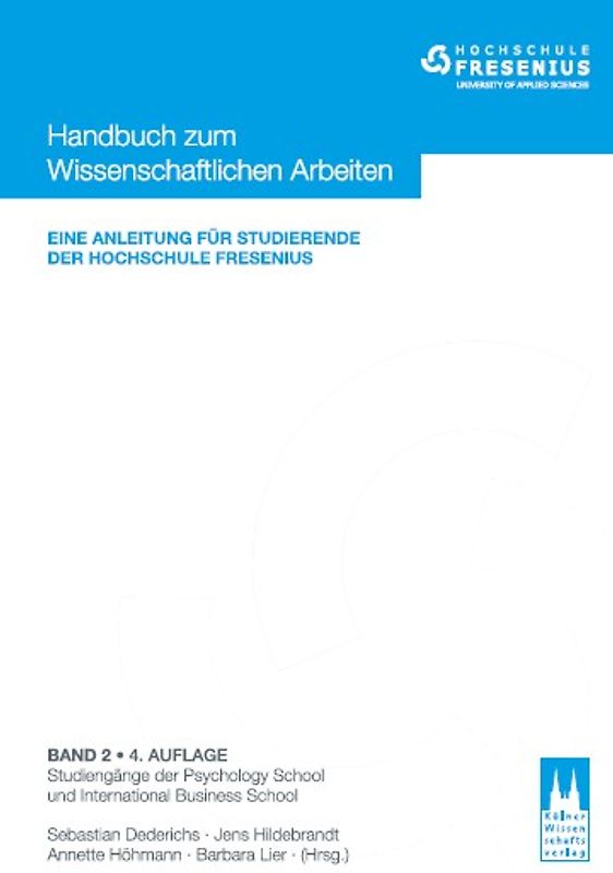 Handbuch zum wissenschaftlichen Arbeiten - Eine Anleitung für Studierende der Hochschule Fresenius