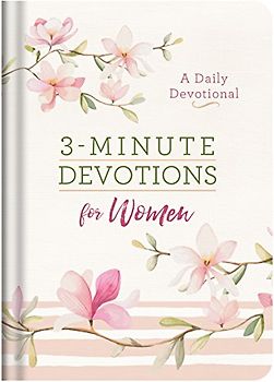 3-Minute Devotions for Women: A Daily Devotional