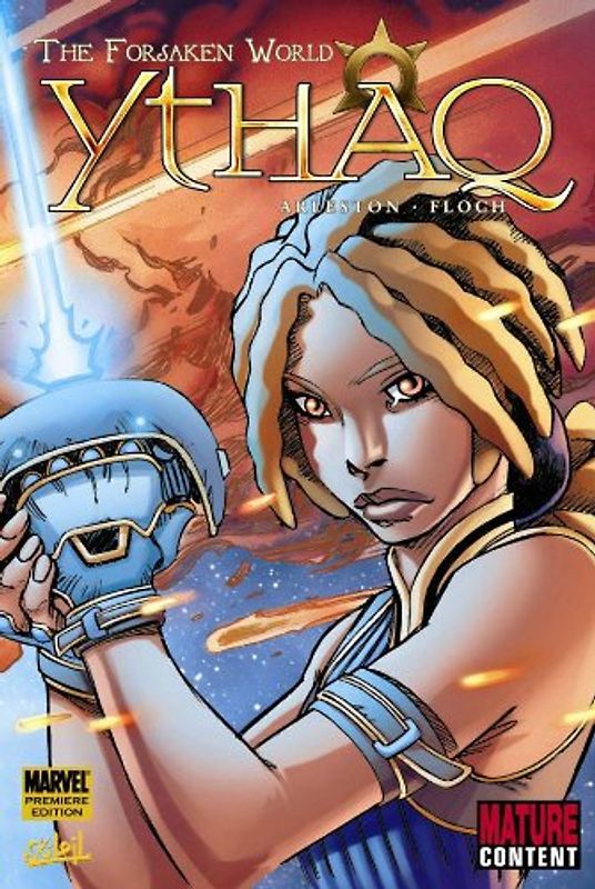 Soleil: Ythaq - The Forsaken World (Marvel Premiere Editions) - Christophe Arleston