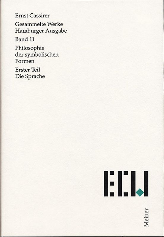Philosophie der symbolischen Formen. Erster Teil