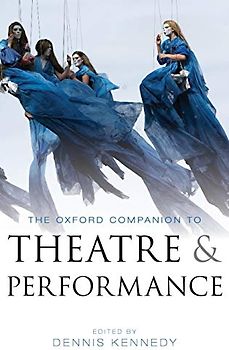 The Oxford Companion to Theatre and Performance