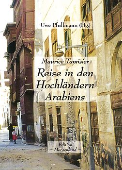 Reise in den Hochländern Arabiens
