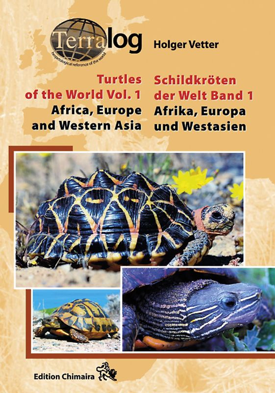 Schildkröten der Welt /Turtles of the World. Afrika, Europa und Westasien /Africa, Europe and West Asia