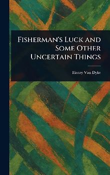 Fisherman's Luck and Some Other Uncertain Things