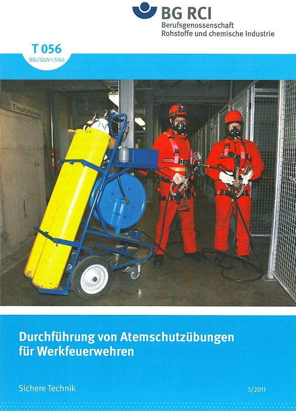 T 056 Durchführung von Atemschutzübungen für Werksfeuerwehren (BGI 5145)