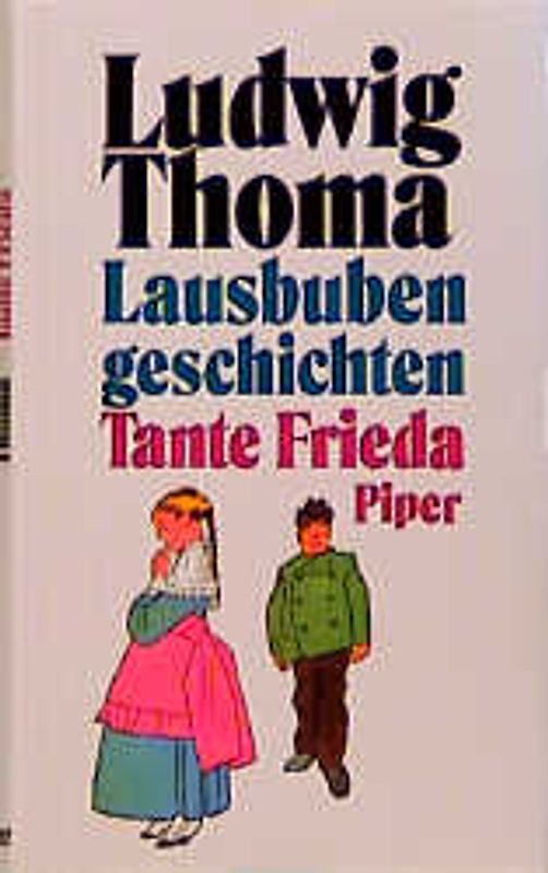 Lausbubengeschichten. Tante Frieda. Sonderausgabe in einem Band