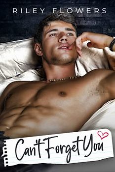 Can't Forget You: Ein Second-Chance Liebesroman (Irresistible love stories, Band 1)