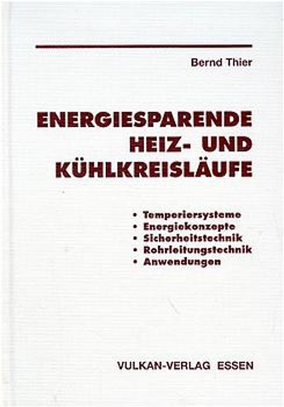 Energiesparende Heiz- und Kühlkreisläufe in der Prozesstechnik