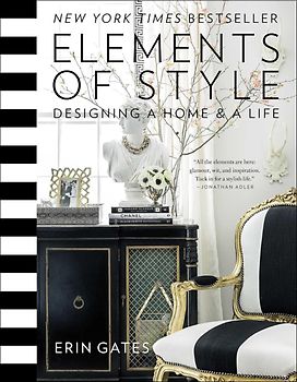 Elements of Style - Designing a Home & a Life