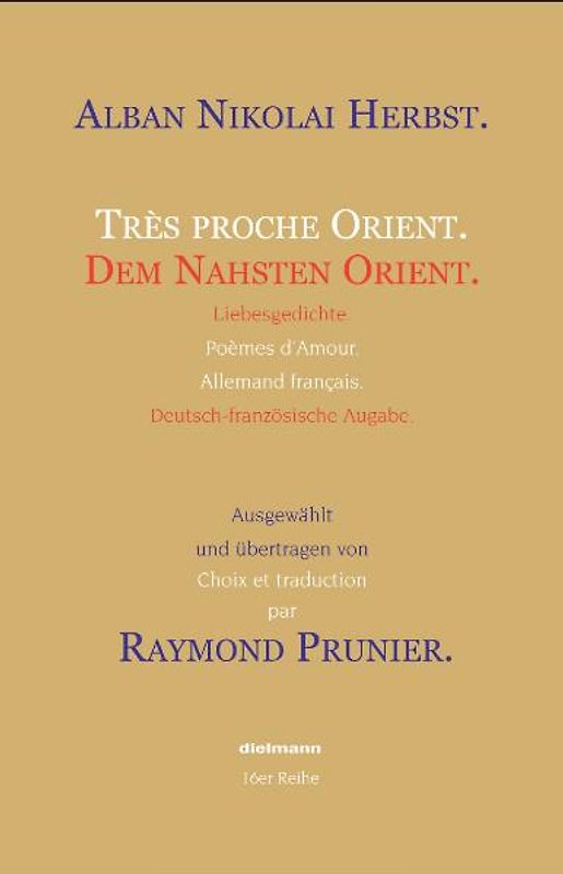 Dem Nahsten Orient. Liebesgedichte