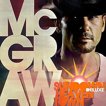 Mcgraw,Tim - Sundown Heaven Town (Deluxe Edition)
