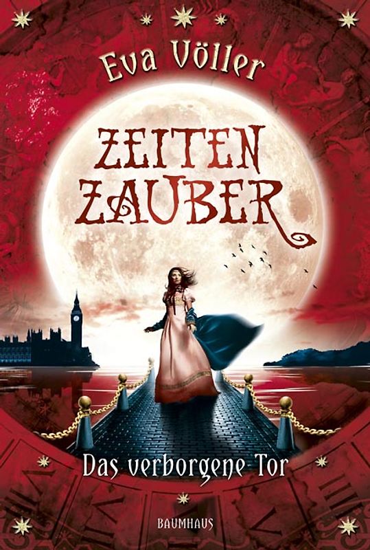 Zeitenzauber. Das verborgene Tor. Band 3