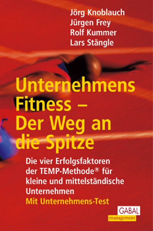 Unternehmens-Fitness - Der Weg an die Spitze