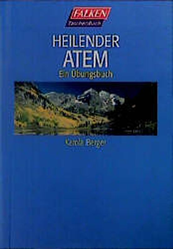 Heilender Atem. Ein Übungsbuch