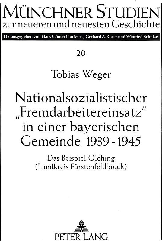 Nationalsozialistischer «Fremdarbeitereinsatz» in einer bayerischen Gemeinde 1939-1945