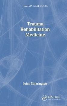 Trauma Rehabilitation Medicine