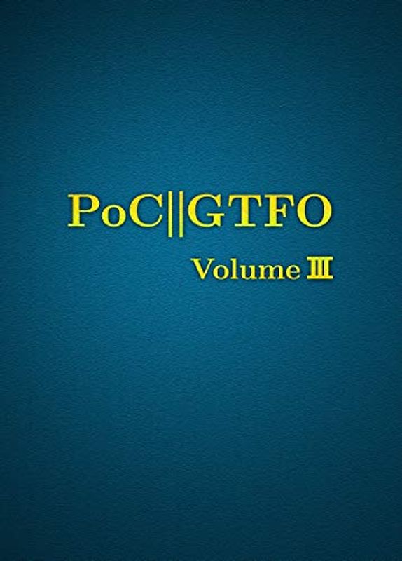 PoC or GTFO, Volume 3