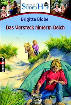 Neues vom Süderhof 1 - Das Versteck hinterm Deich