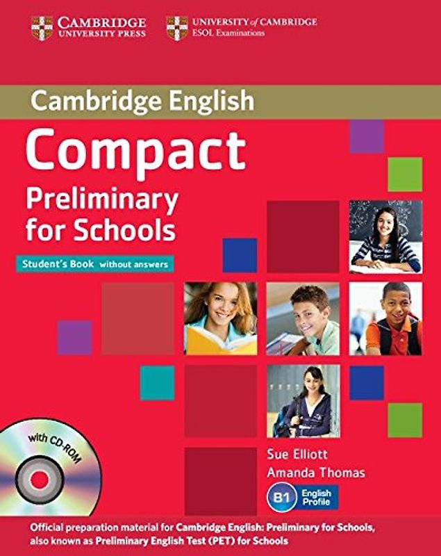 Compact Preliminary for Schools Student's Pack (Student's Book without Answers with CD-ROM: Student's Pack 2 volumes