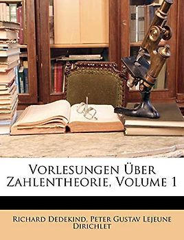 Vorlesungen Über Zahlentheorie, Volume 1