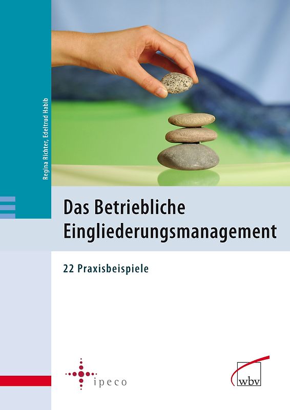 Das Betriebliche Eingliederungsmanagement