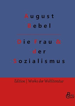 Die Frau & der Sozialismus