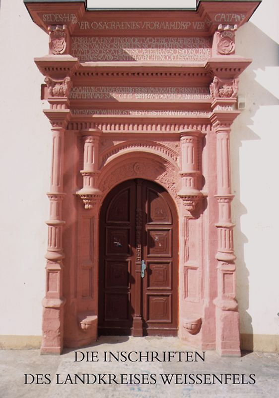 Die Inschriften des Landkreises Weißenfels